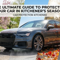 The Ultimate Guide to Protecting Your Car in Kitchener’s Seasons
